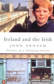 Ireland and the Irish : Portrait of a Changing Society