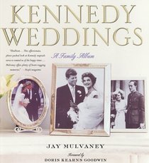Kennedy Weddings : A Family Album