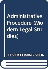 Administrative procedures (Modern legal studies)