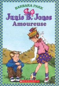 Junie B. Jones: Amoureuse (French Edition)