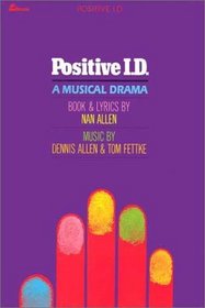 Positive I.D.: A Musical Drama