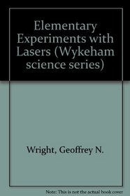 ELEMENTARY EXPERIMENTS WITH LASERS (WYKEHAM SCIENCE SERIES)