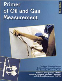 Primer of Oil and Gas Measurement