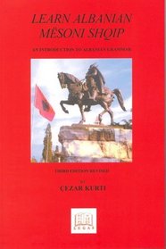 Learn Albanian/Mesoni Shqip: An Introduction to Albanian Grammar - And Albanian-English Vocabulary