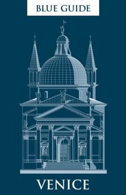 Blue Guide Venice: Ninth edition