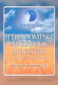 The Coming Apostolic Ministry (CD Teaching)