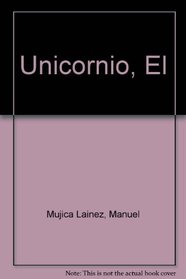 Unicornio, El (Spanish Edition)