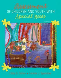 Assessment of Children and Youth with Special Needs with What Every Teacher Should Know About: Transition and IDEA 2004 and MyEducationLab (4th Edition)