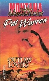 Outlaw Lovers (Montana Mavericks, No 6)