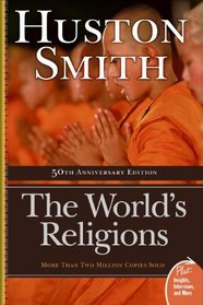 World's Religions: Our Great Wisdom Traditions
