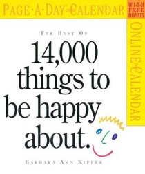 The Best of 14,000 Things to Be Happy About Page-A-Day Calendar 2005 (Page-A-Day Calendars)