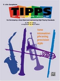 T-I-P-P-S for Band: E-Flat Alto Saxophone