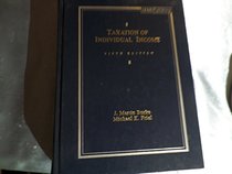 Taxation of Individual Income (Casebook Series (New York, N.Y.).)