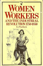 Women Workers and the Industrial Revoluion 1750-1850
