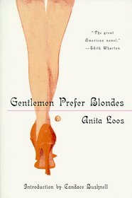 Gentlemen Prefer Blondes: The Illuminating Diary of a Professional Lady