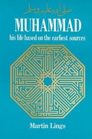 Muhammad : His Life Based on the Earliest Sources