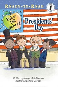 Presidents' Day (Robin Hill School) (Ready-to-Read, Level 1)