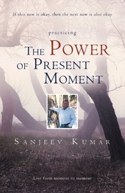 The Power of Present Moment