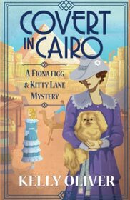 Covert in Cairo (Fiona Figg & Kitty Lane, Bk 2)