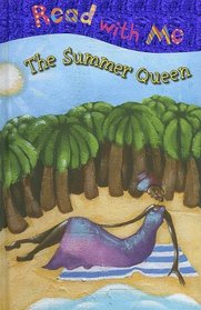 Read with Me the Summer Queen (Read with Me (Make Believe Ideas))