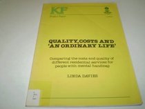 Quality, Costs and 'An Ordinary Life' (Project Paper)