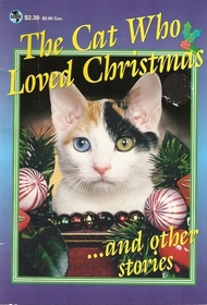 The Cat Who Loved Christmas... and other stories