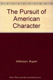 The Pursuit of American Character (Icon Editions)