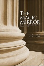 The Magic Mirror: Law in American History