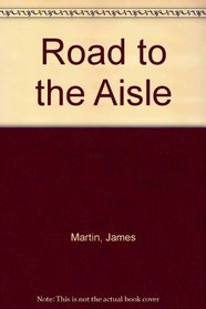 The road to the aisle
