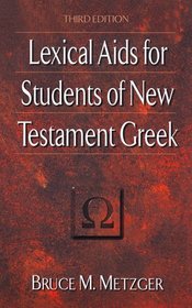 Lexical Aids for Students of New Testament Greek