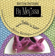 Knitting Patterns by Melissa: Babies to Toddlers (Vol 1)