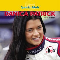 Danica Patrick (Sports Idols)