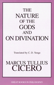 The Nature of the Gods and on Divination (Great Books in Philosophy)