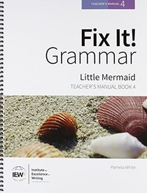 Fix It! Grammar: Little Mermaid [Teacher?s Manual Book 4]