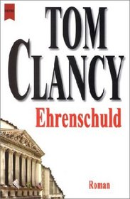 Ehrenschuld (Debt of Honor) (Jack Ryan, Bk 7) (German Edition)