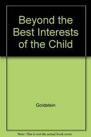 Beyond the Best Interests of the Child