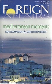 Mediterranean Moments (Foreign Affairs)