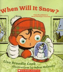 When Will It Snow? (also published as Martin MacGregor's Snowman)
