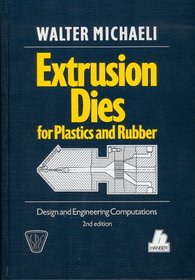 Extrusion Dies for Plastics and Rubber (SPE books)