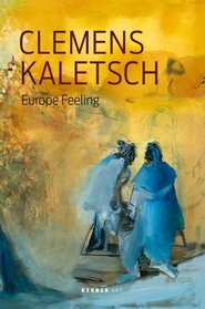 Clemens Kaletsch: Europe Feeling (Kerber Art)