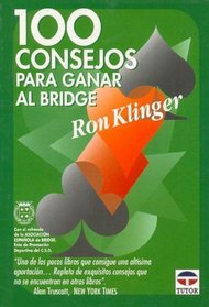 100 Consejos Para Ganar Al Bridge (Spanish Edition)
