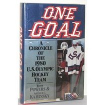One Goal: A Chronicle of the 1980 U.S. Olympic Hockey Team