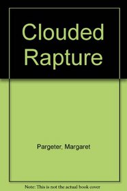Clouded Rapture