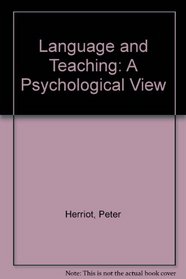 Language and Teaching: A Psychological View