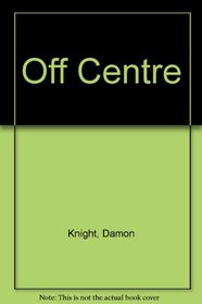 Off Centre