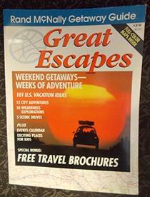 Rand McNally Getaway Guide: Great Escapes
