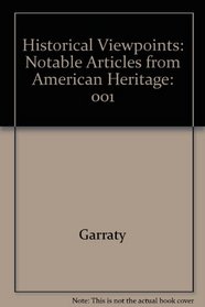 Historical Viewpoints: Notable Articles from American Heritage