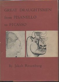 Great Draughtsmen from Pisanello to Picasso