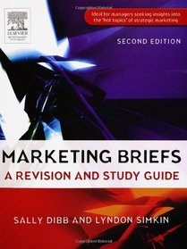 Marketing Briefs, Second Edition: A revision and study guide
