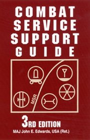 COMBAT SERVICE SUPPORT GUIDE, 3rd Edition